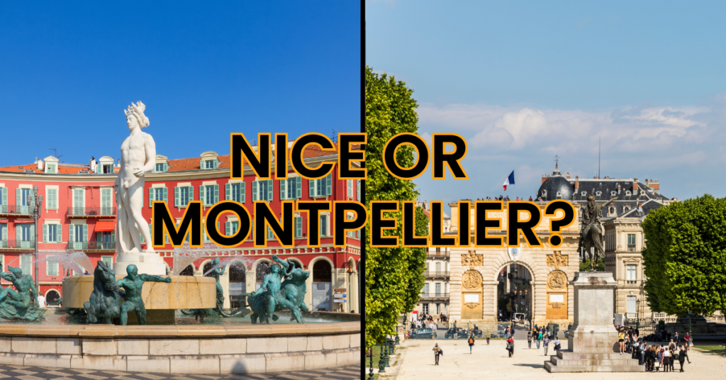 Nice or Montpellier